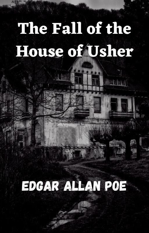 The Fall of the House of Usher story by Edgar Allan Poeby